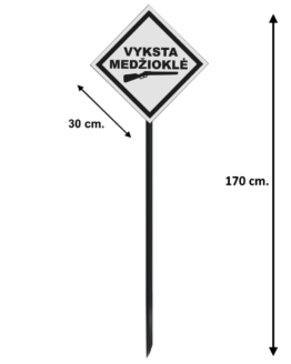 Įkalamas ženklas "Vyksta Medžioklė"