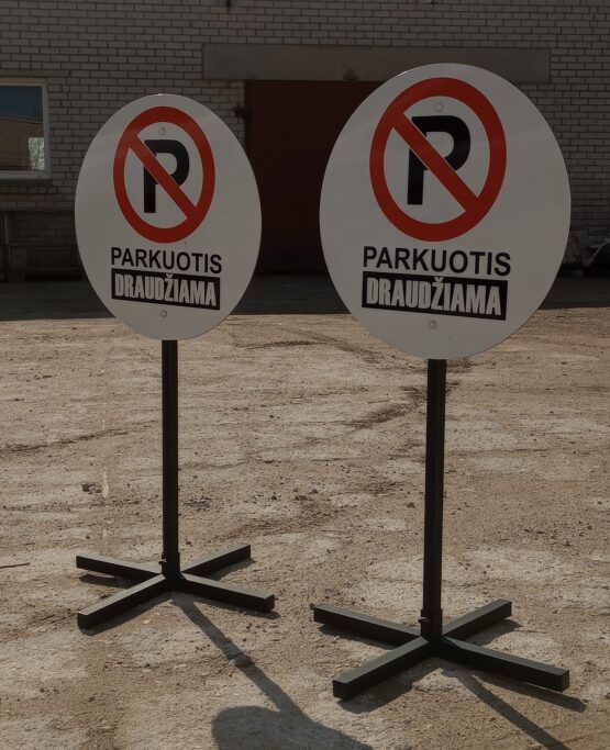 Pastatomas Ženklas "Parkuotis Draudžiama"