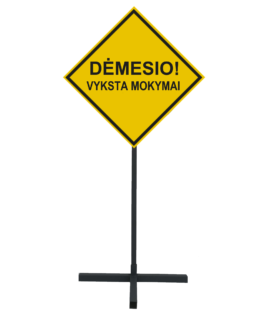 Pastatomas ženklas "Dėmesio Vyksta Mokymai"